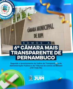 Somos a 6ª Câmara mais Transparente de Pernambuco!